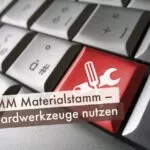 SAP MM Materialstamm – Standardwerkzeuge nutzen