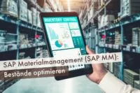 SAP Materialmanagement (SAP MM): Bestände optimieren