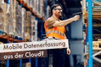 Mobile Datenerfassung aus der Cloud?