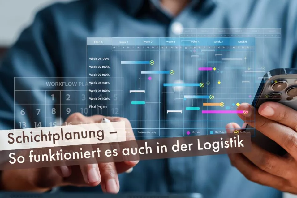 Schichtplanung – So funktioniert es auch in der Logistik