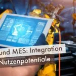 BDE und MES: Integration und Nutzenpotentiale