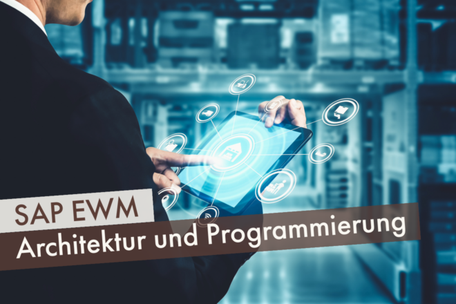 SAP EWM – Architektur und Programmierung-EWM_Architektur-und-Programmierung