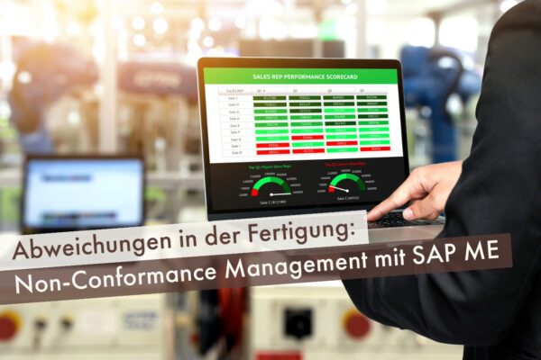 Abweichungen in der Fertigung: Non-Conformance Management mit SAP ME