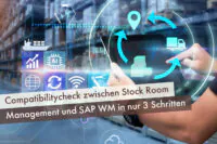 Compatibilitycheck zwischen Stock Room Management und SAP WM in nur 3 Schritten