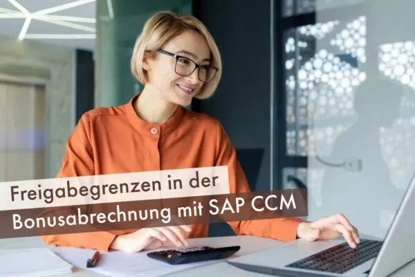 Freigabegrenzen in der Bonusabrechnung mit SAP CCM