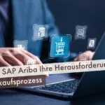 So löst SAP Ariba Ihre Herausforderungen im Einkaufsprozess