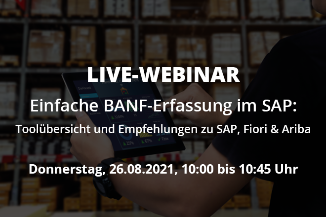 Live Webinar Einfache BANF-Erfassung mit SAP