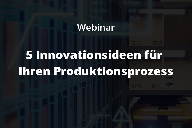 5 Innovationsideen für den Produktionsprozess
