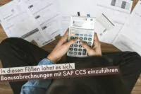 In diesen Fällen lohnt es sich Bonusabrechnungen mit SAP CCS einzuführen