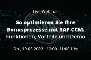 Live-Webinar: So optimieren Sie Ihre Bonusprozesse mit SAP CCM: Funktionen, Vorteile & Demo