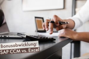 Bonusabwicklung SAP CCM vs. Excel