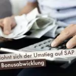 Darum lohnt sich der Umstieg auf SAP CCM für Ihre Bonusabwicklung