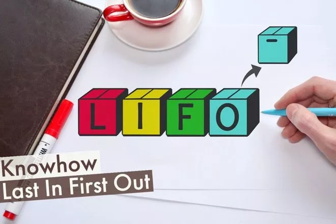 LIFO - Last In First Out