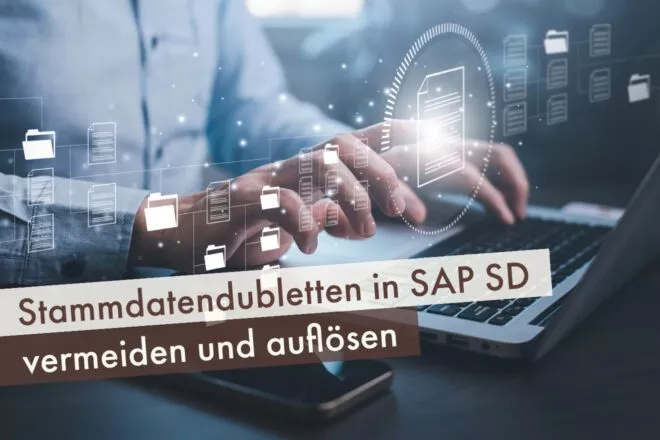 Stammdatendubletten in SAP SD vermeiden und auflösen