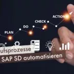 Verkaufsprozesse durch SAP SD automatisieren