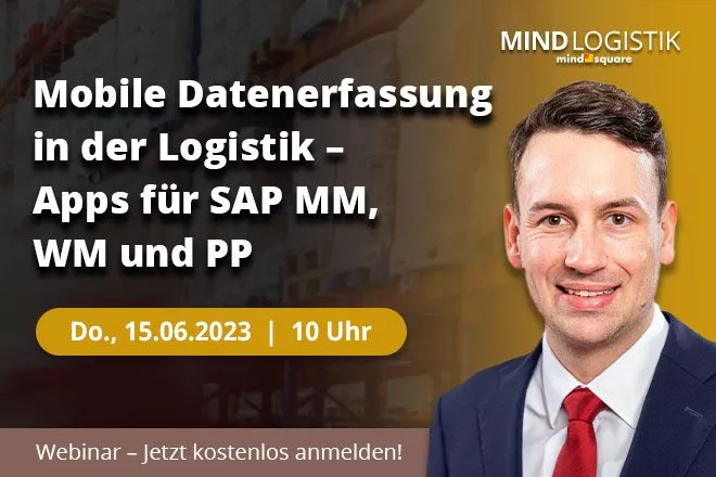 Webinar - Mobile Datenerfassung in der Logistik – Apps für SAP MM, WM und PP 20230615