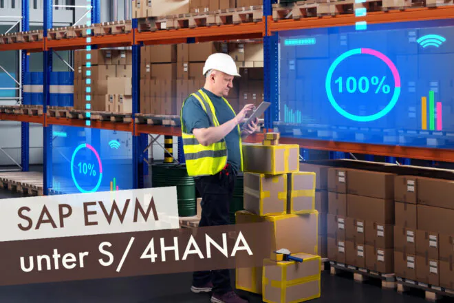 SAP EWM unter S/4HANA