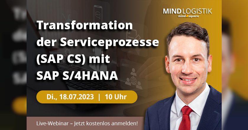 Transformation Der Serviceprozesse Mit S/4HANA | Mindlogistik