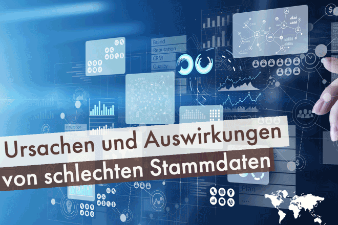 Ursachen und Auswirkungen schlechter Stammdaten
