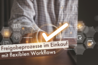 Freigabeprozesse-im-Einkauf-mit-flexiblen-Workflows