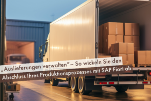 „Auslieferungen verwalten" So wickeln Sie Auslieferungen mit der SAP Fiori Standard App ab.
