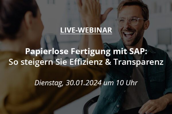 Live-Webinar - Papierlose Fertigung