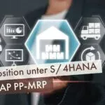 Disposition unter S/4HANA mit SAP PP-MRP