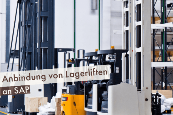 Beitragsbild Blogbeitrag Anbindung von Lagerliften an SAP