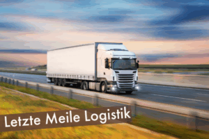 Letzte Meile Logistik