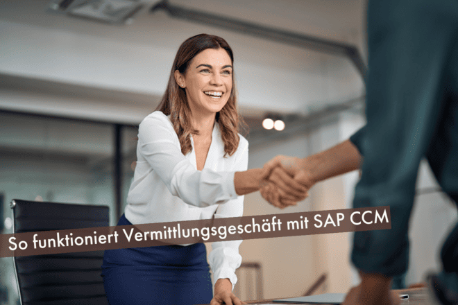 Vermittlungsgeschäft mit SAP CCM