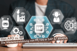 Beitrag: Von APO zu IBP: Die Weiterentwicklung von PP/DS in SAP S/4HANA