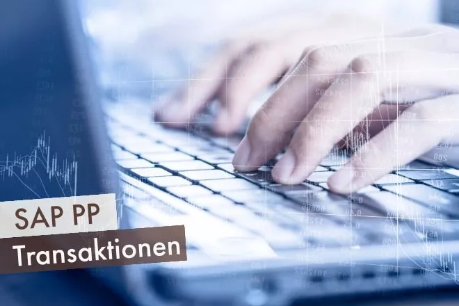 Mensch tippend am Laptop als Symbol für SAP PP Transaktionen