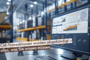 CM-Transaktionen-werden-abgekündigt-Alles-was-Sie-wissen-müssen