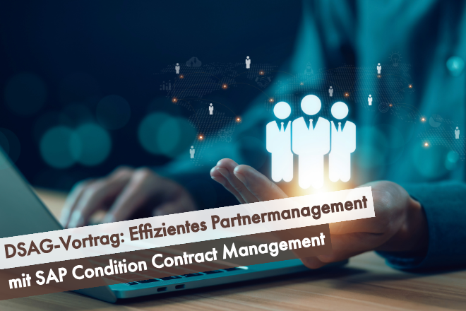 DSAG-Vortrag-Effizientes-Partnermanagement-mit-SAP-Condition-Contract-Management