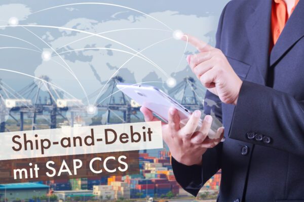 Ship-and-Debit mit SAP CCS