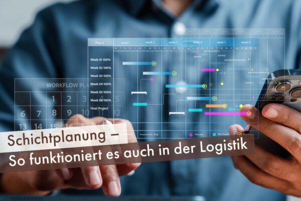 Schichtplanung – So funktioniert es auch in der Logistik