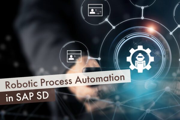 Robotic Process Automation in SAP SD