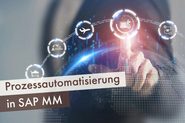 Prozessautomatisierung in SAP MM