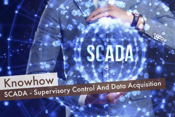 SCADA - Supervisory Control And Data Acquisition