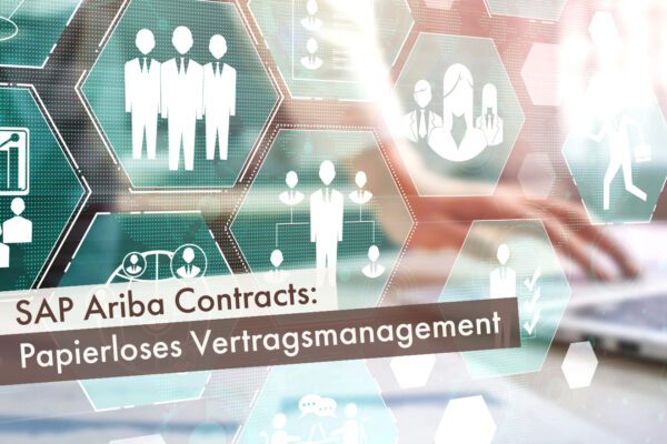 SAP Ariba Contracts: Papierloses Vertragsmanagement