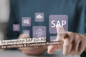 Beitrag: So unterstützt SAP LO-AB bei rechtlichen & Compliance-Aspekten