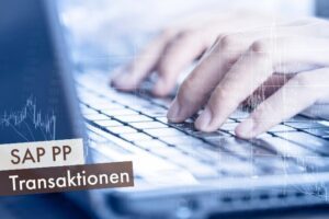 Mensch tippend am Laptop als Symbol für SAP PP Transaktionen